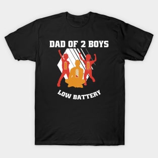 Dad of 2 Boys - Low Battery - Fathers Day Becoming Father T-Shirt